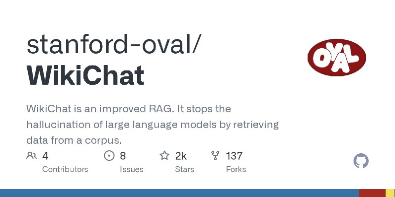 GitHub - stanford-oval/WikiChat: WikiChat is an improved RAG. It stops the hallucination of large language models by retrieving…