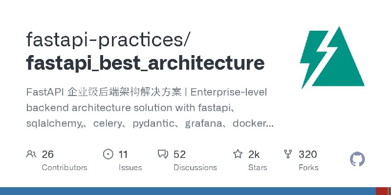 GitHub - fastapi-practices/fastapi_best_architecture: FastAPI 企业级后端架构解决方案 | Enterprise-level backend architecture solution with…