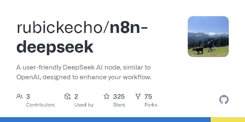 GitHub - rubickecho/n8n-deepseek: A user-friendly DeepSeek AI node, similar to OpenAI, designed to enhance your workflow.