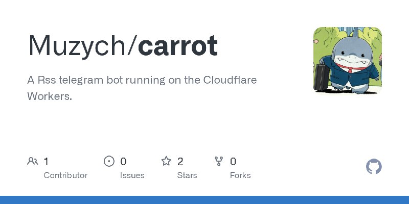 GitHub - Muzych/carrot: A Rss telegram bot running on the Cloudflare Workers.